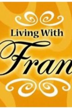Watch Living with Fran Megashare8